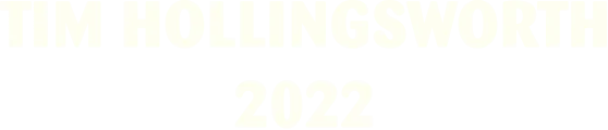Tim Hollingsworth, 2022