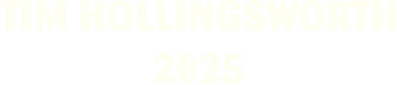 Tim Hollingsworth, 2025